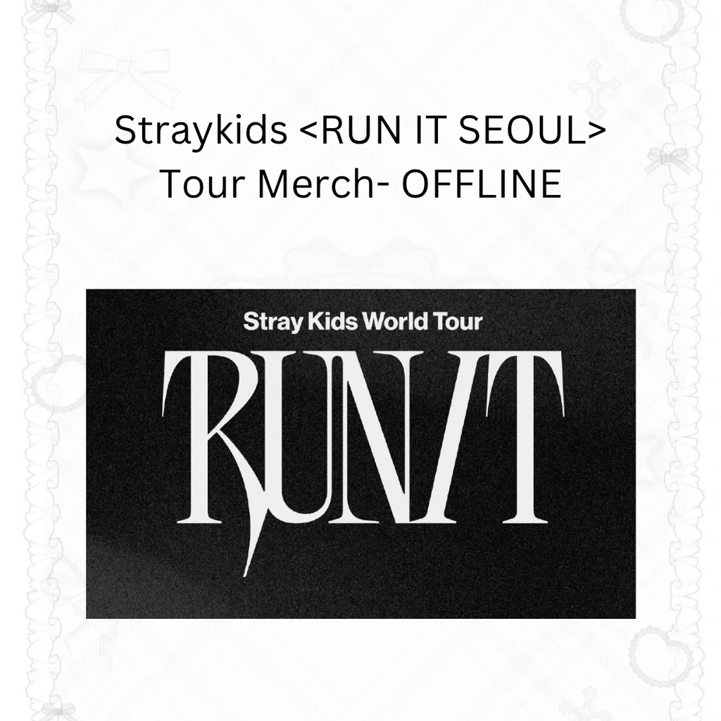 [Offline-Preorder] Straykids <RUN IT SEOUL> Tour Merch